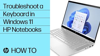 how to troubleshoot a keyboard in windows 11 for hp notebooks | hp support