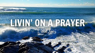 Livin' On A Prayer - Bon Jovi (Lyrics)