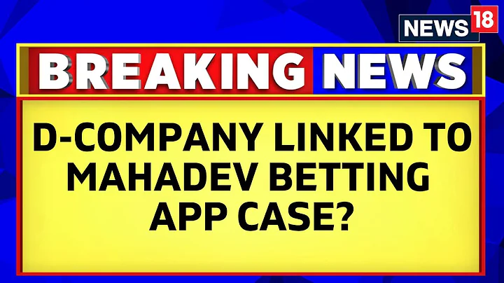 Mahadev Betting App Case News | ED Investigation Has Suggested Links To Dawood Ibrahim | News18