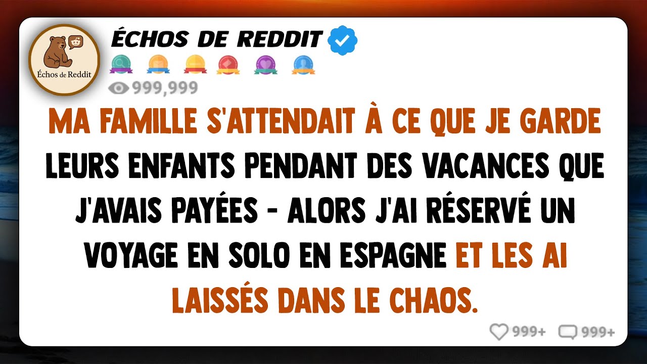 Ma famille s'attendait à ce que je garde leurs enfants pendant des vacances que j'avais payées...