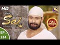 Mere Sai - Ep 134 - Full Episode - 2nd  April, 2018