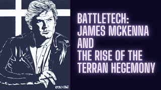 BattleTech: James McKenna and the Rise of the Terran Hegemony