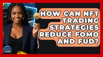How Can NFT Trading Strategies Reduce FOMO And FUD? - Crypto Trading Strategists