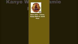 Slow Jamz - Twista, Kanye West & Jamie Foxx