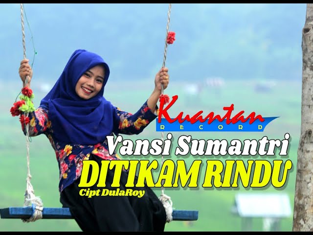 Lagu Kuantan Singingi  DITIKAM RINDU ((Official Music Video) class=