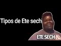 Tipos de Ete sech (MEMES)