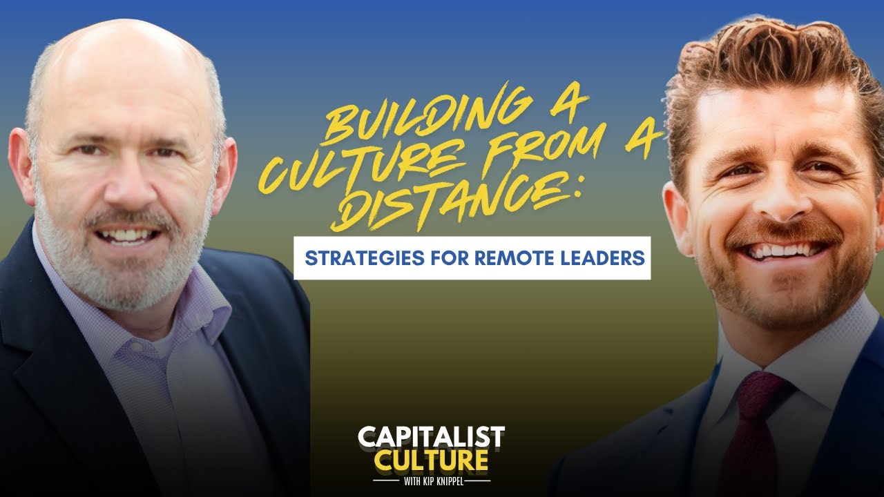 Building A Culture from a Distance: Strategies for Remote Leaders