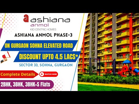 ASHIANA ANMOL PHASE 3 || BANG ON GURGAON-SOHNA ELEVATED ROAD NH-248A SOHNA GURGAON ||CALL 8750868686