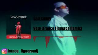 Bad Bunny - Vete (Franco Figueroa Remix)