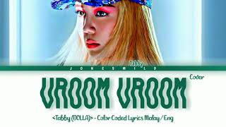 Tabby [DOLLA] - "Vroom Vroom (Orig. by Nabila Razali) " Lyrics [Color Coded MALAY|ENG]