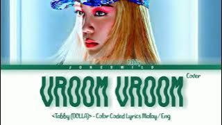Tabby [DOLLA] - 'Vroom Vroom (Orig. by Nabila Razali) ' Lyrics [Color Coded MALAY|ENG]