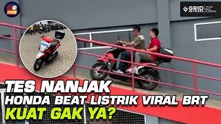 Tes Nanjak Honda Beat Listrik Brt Yang Viral Boncengan Kuat Gak  Gridoto News
