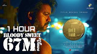1 Hour Of Leo - Bloody Sweet Thalapathy Vijay Lokesh Kanagaraj Anirudh