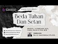 Live ibadah raya minggu sore  beda tuhan dan setan