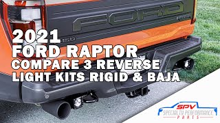 2021 Ford Raptor Compare of 3 Reverse Light Kits Rigid Baja 2022 21 22 23 2023 SPVparts LED Bezels