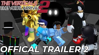 The Verticals 2: The Void's Arrival: Offical Trailer 2 | Radioactive Studio | November