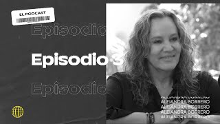 Alejandra Borrero en #ElPodcast con Alejandro Marín | Episodio 3 - Temporada 4