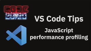 VS Code tips — Performance JavaScript code