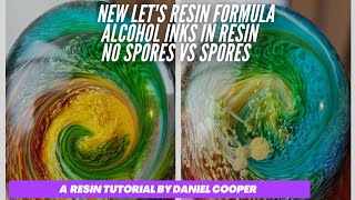 #25. Let's Resin... New Formula. No Spores vs Spores. A Tutorial by Daniel Cooper.