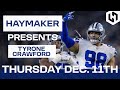 Fomer Dallas Cowboy Tyrone Crawford on Haymaker Presents... Thursday!
