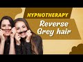 Hypnosis Hypnotherapy for Reverse Grey hair | Hypnosis | Hypnotherapy | SUPERBHUMANS Dr.Sachin Coach