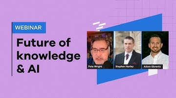 AI & the Future of Knowledge Management with Stephen Harley & Adam Obrentz | RightAnswers Webinar