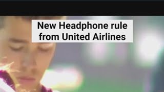 New rule for headphones from United Airlines