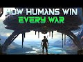 How humans win every war   hfy  a short scifi story