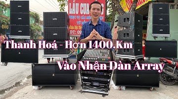 Chạy Hơn 1400Km “ Nhận Dàn Array Tại Sài Gòn “ Cấu Hình Chuẩn Làm Đám Cưới 130Tr. LH 0933991244