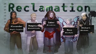 The Reclamation: Session 11 | !cast