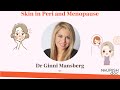 Skin in peri and menopause