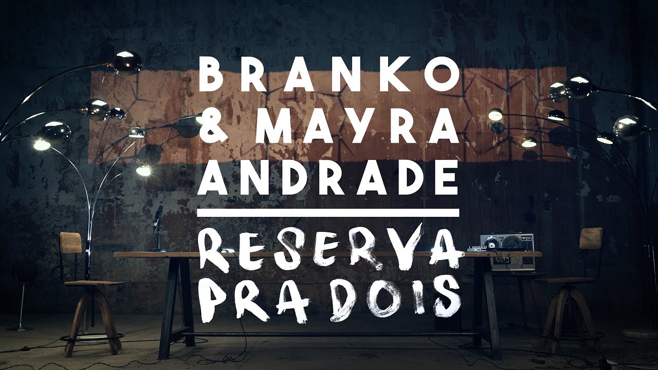 Branko & Mayra Andrade - Reserva Pra Dois (Official Music Video)