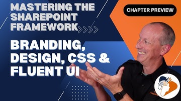 "Branding & design: CSS, themes, and Fluent UI" - preview from the "Mastering the SPFx" course