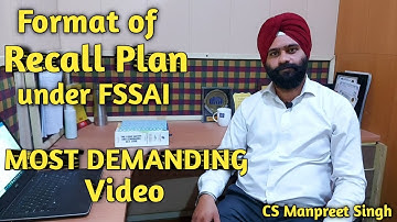 Format of RECALL PLAN under FSSAI || Most Demanding Video || CS Manpreet Singh