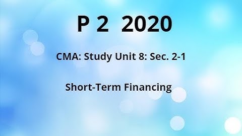 2020  p 2 CMA Unit 8 Sec. 2-1