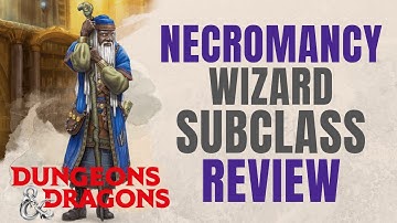 Necromancy Wizard - D&D 5e Subclass Series