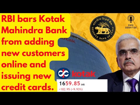 RBI bars Kotak Mahindra Bank from onboarding new customers through Online &amp; Mobile | DesiDebates