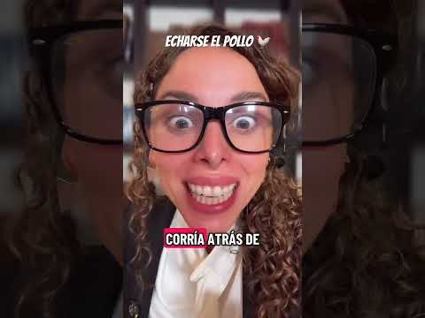 Y tú te has echado el pollo?