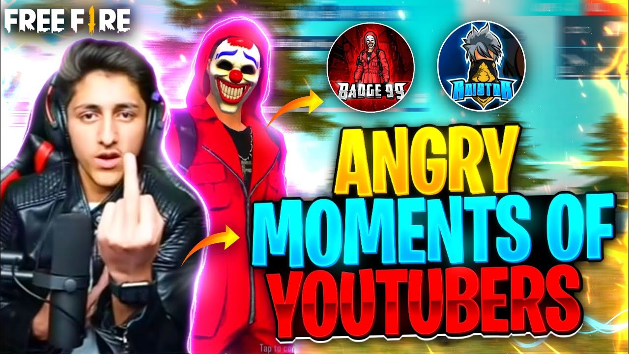 ANGRY MOMENTS OF FREE FIRE YOUTUBERS #3 - YouTube