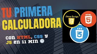Crea una Calculadora con HTML, CSS y JavaScript - Tutorial Paso a Paso para Principiantes 💻