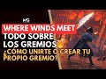 🔥 Crea tu propio Gremio en Where Winds Meet | Guía completa paso a paso