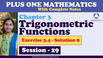 Exercise 3.4|Trigonometric Functions|Class 11|Plus One|Maths|Chapter 3|In Malayalam| Q9