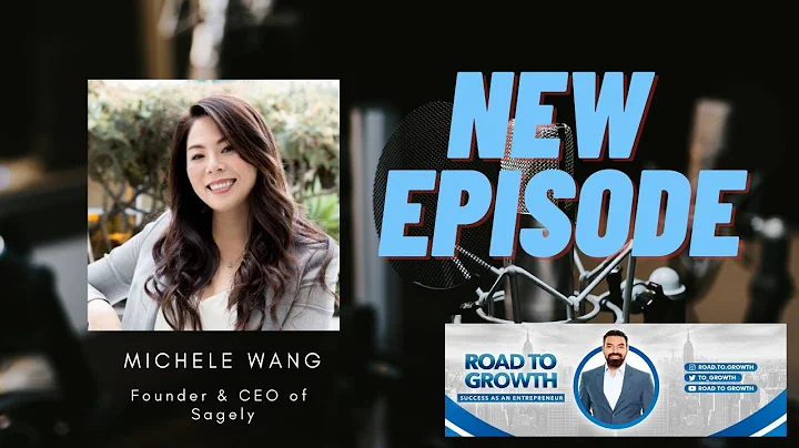 Michele Wang - Founder & CEO of Sagely