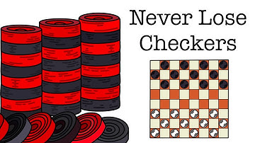 How to Win Checkers Every Time
