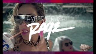 Hyper Crush - Rage ( Linx Remix ) Melbourne Bounce