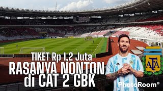 MERINDING!!! RASANYA NONTON TIMNAS DARI CAT 2 GELORA BUNG KARNO
