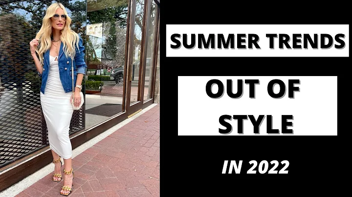 Summer Trends 2022: What's in and What's out | Fashion Over 40