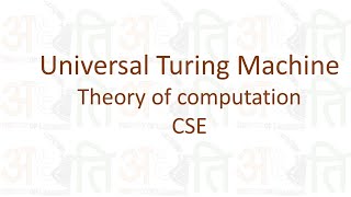 TOC | Topic 29 Universal Turing Machine | CSE