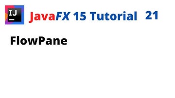 JavaFX 15 Tutorial 21 - FlowPane