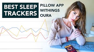 OURA RING v. PILLOW APP v. WITHINGS MAT | Best Sleep Tracker Review 2020